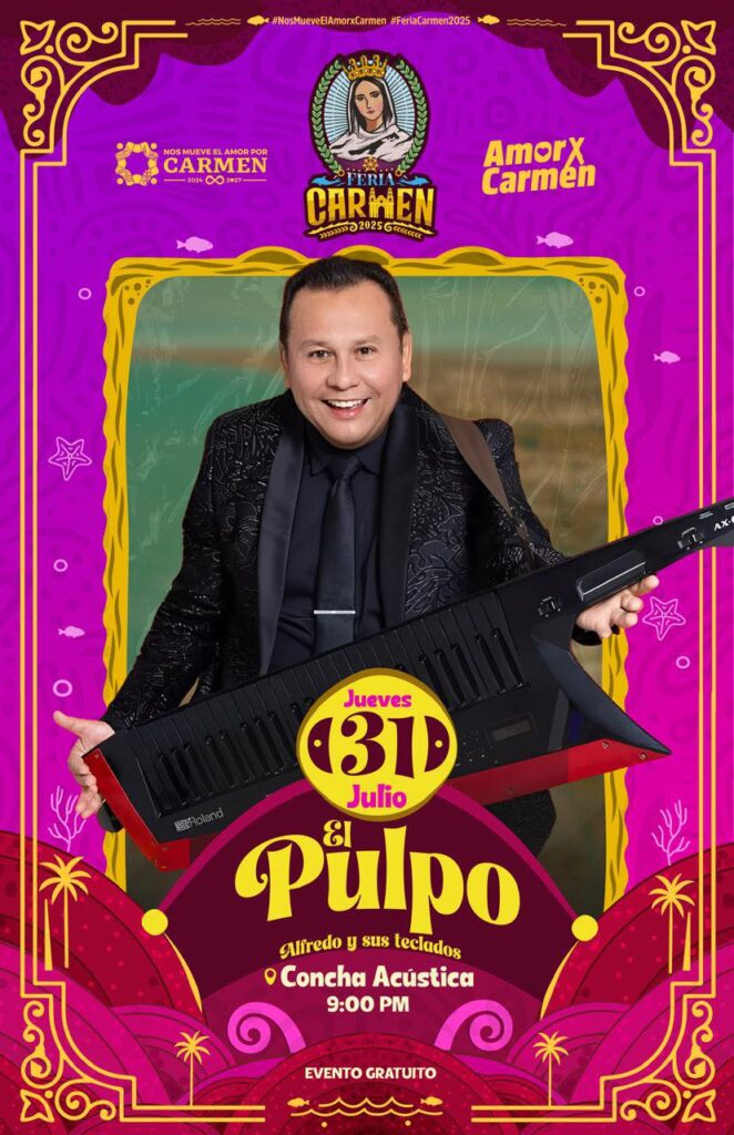 EL PULPO ALFREDO Y SUS TECLADOS EN FERIA CARMEN 2025 CAMPECHE