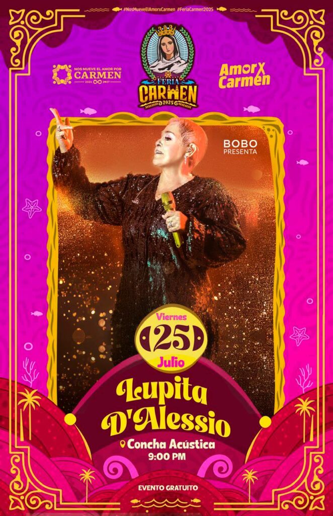 LUPITA DALESSIO EN FERIA CARMEN 2025 CAMPECHE