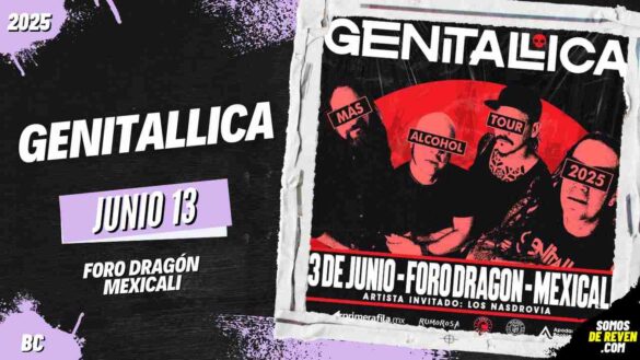 GENITALLICA EN MEXICALI 2025 FORO DRAGÓN