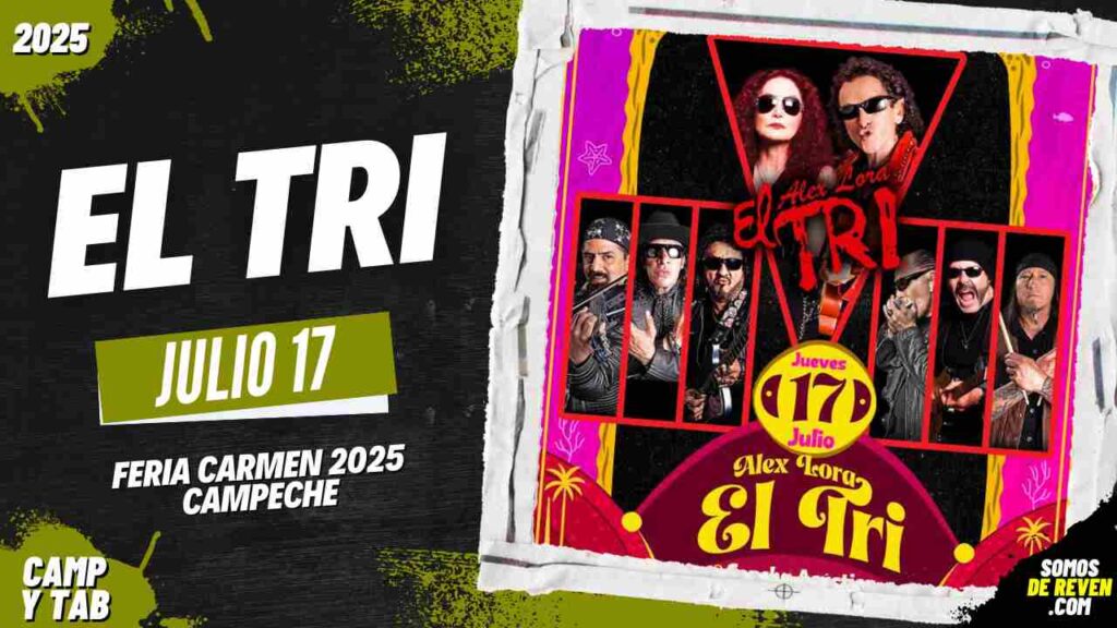 EL TRI EN FERIA CARMEN 2025 CAMPECHE