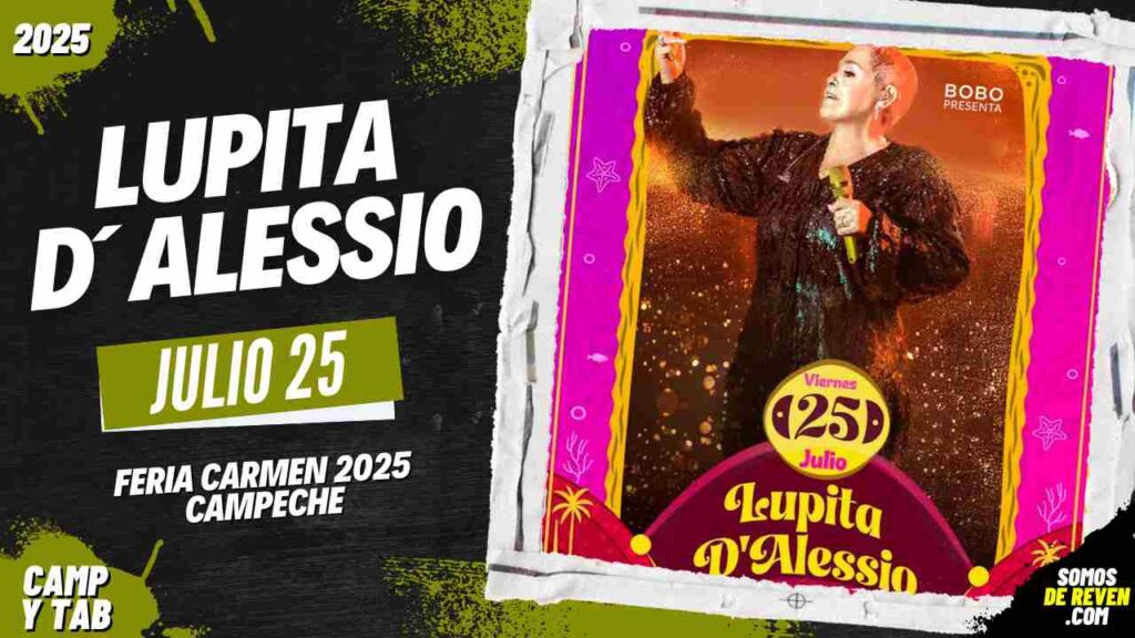 LUPITA DALESSIO EN FERIA CARMEN 2025 CAMPECHE
