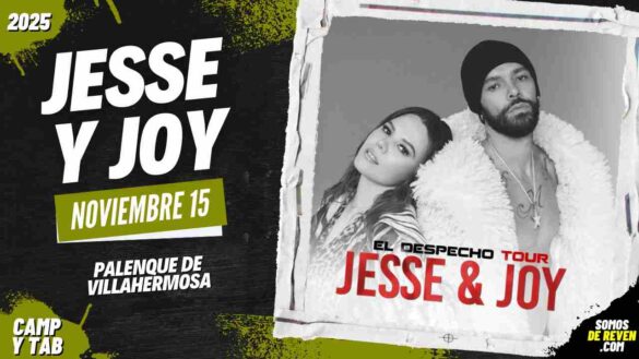 JESSE Y JOY EN VILLAHERMOSA 2025 PALENQUE DE VILLAHERMOSA