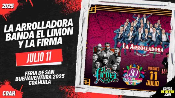 LA ARROLLADORA BANDA EL LIMÓN Y LA FIRMA EN FERIA SAN BUENAVENTURA 2025 COAHUILA