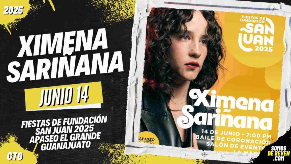 XIMENA SARIÑANA EN FIESTAS DE FUNDACIÓN SAN JUAN 2025 GUANAJUATO