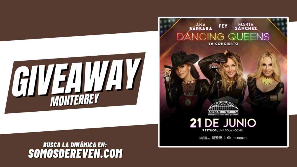 DANCING QUEENS GIVEAWAY EN ARENA MONTERREY 2025
