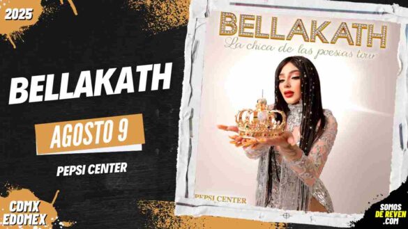 BELLAKATH EN CDMX 2025 PEPSI CENTER
