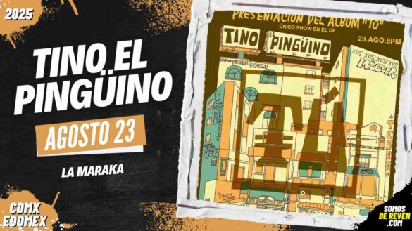 TINO EL PINGUINO EN CDMX 2025 LA MARAKA