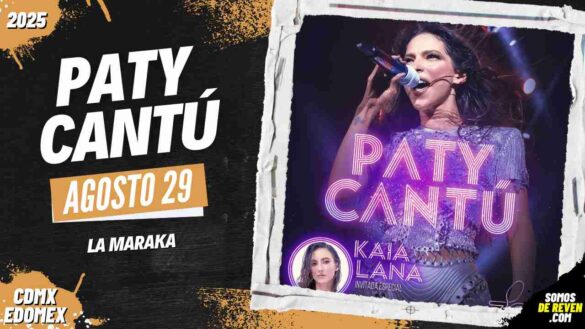 PATY CANTÚ EN CDMX 2025 LA MARAKA