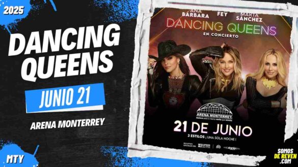 DANCING QUEENS EN ARENA MONTERREY 2025