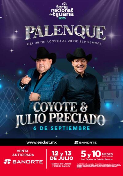 JULIO PRECIADO Y EL COYOTE TIJUANA 2025 PALENQUE FERIA NACIONAL TIJUANA