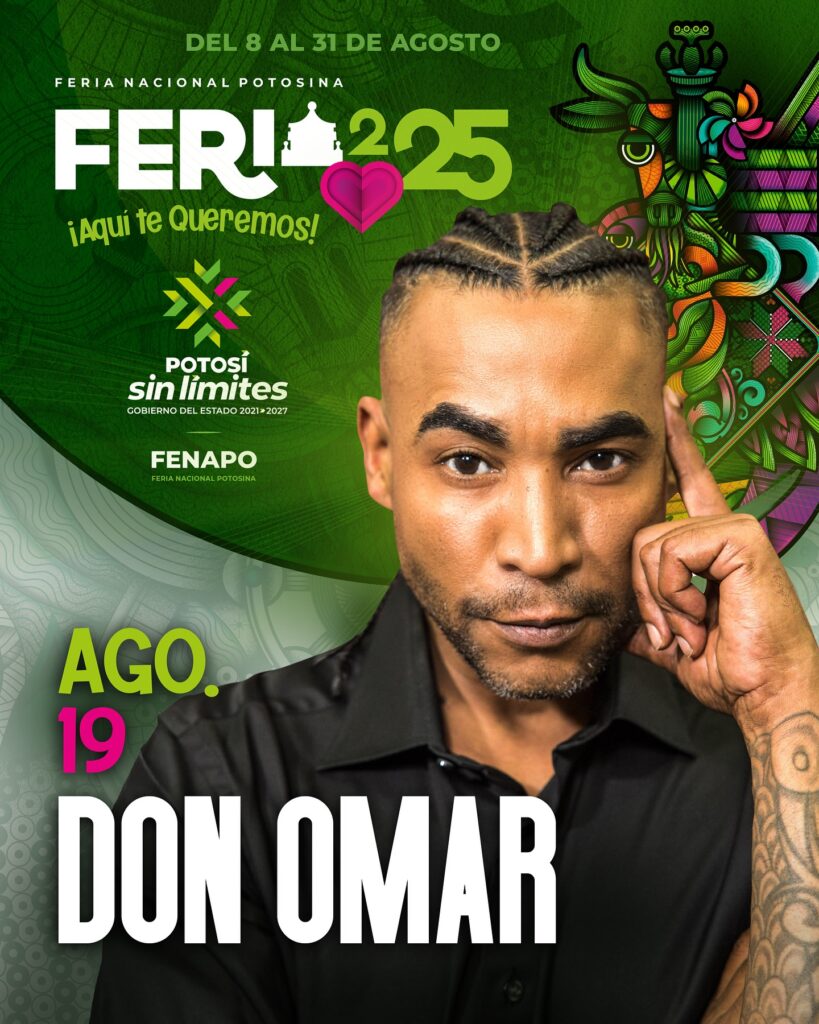 DON OMAR SAN LUIS POTOSI 2025 FERIA NACIONAL POTOSINA