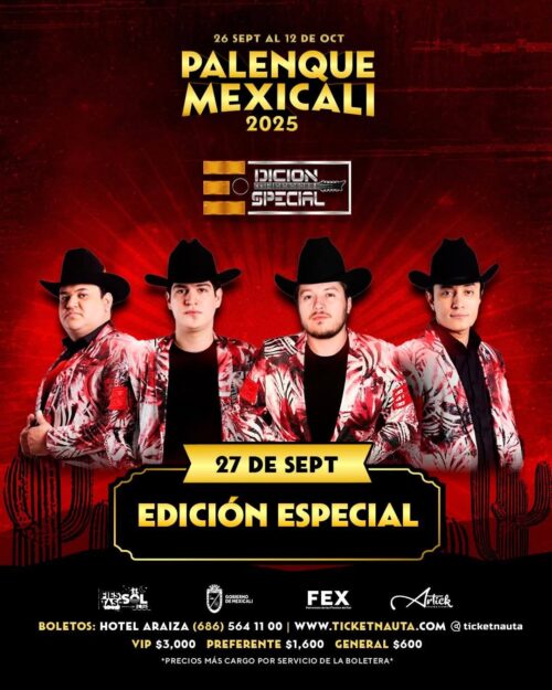 EDICION ESPECIAL PALENQUE MEXICALI 2025