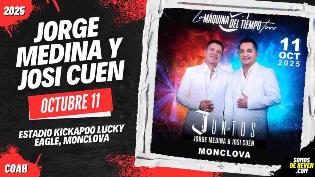 JORGE MEDINA Y JOSI CUEN EN MONCLOVA 2025