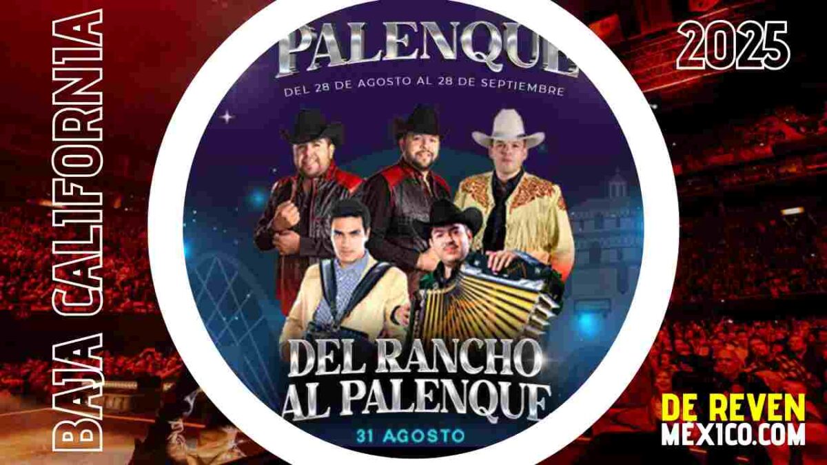 DEL RANCHO AL PALENQUE TIJUANA 2025 PALENQUE FERIA NACIONAL TIJUANA