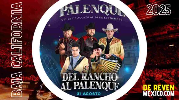 DEL RANCHO AL PALENQUE TIJUANA 2025 PALENQUE FERIA NACIONAL TIJUANA