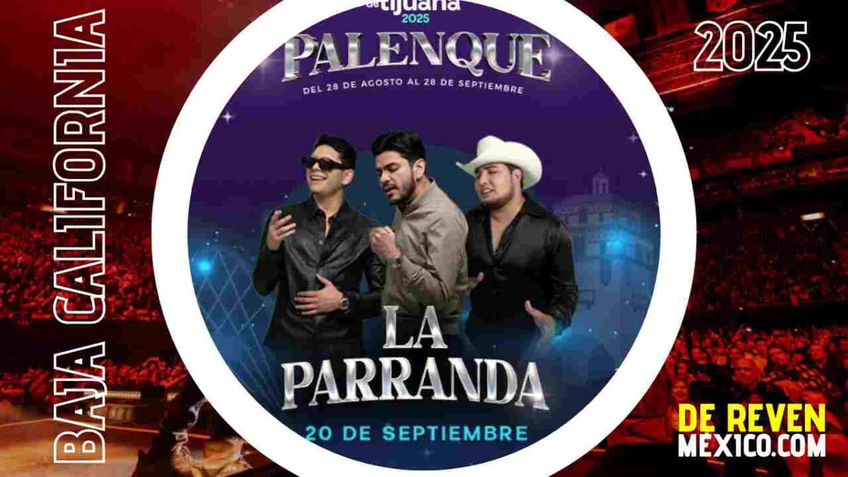 LA PARRANDA TIJUANA 2025 PALENQUE FERIA NACIONAL TIJUANA