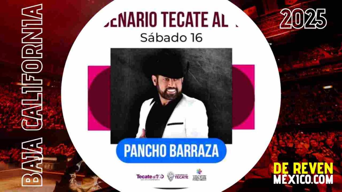 PANCHO BARRAZA FERIA TECATE EN MARCHA 2025 BAJA CALIFORNIA