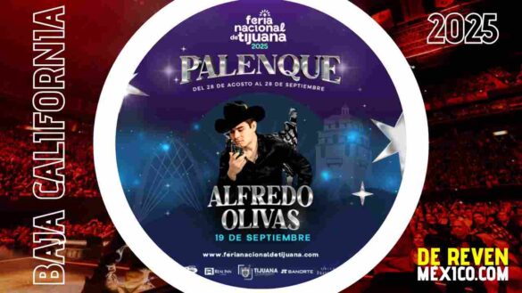 ALFREDO OLIVAS TIJUANA 2025 PALENQUE FERIA NACIONAL TIJUANA