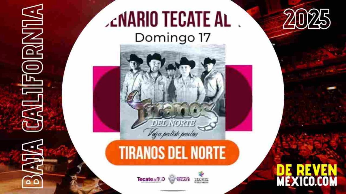 TIRANOS DEL NORTE FERIA TECATE EN MARCHA 2025 BAJA CALIFORNIA