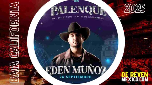 EDEN MUÑOZ TIJUANA 2025 PALENQUE FERIA NACIONAL TIJUANA