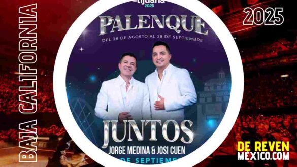 JORGE MEDINA Y JOSI CUEN TIJUANA 2025 PALENQUE FERIA NACIONAL TIJUANA