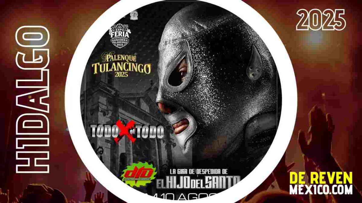 EL HIJO DEL SANTO HIDALGO 2025 PALENQUE TULANCINGO