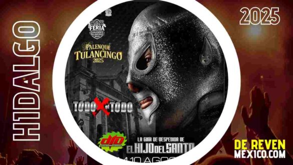 EL HIJO DEL SANTO HIDALGO 2025 PALENQUE TULANCINGO