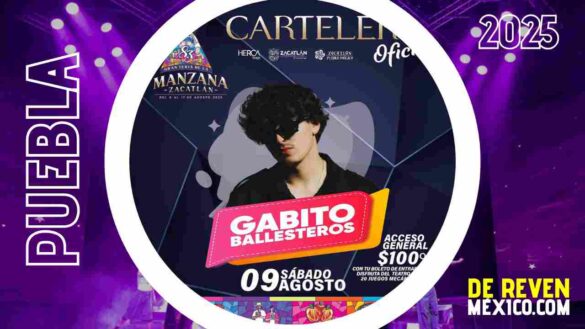 GABITO BALLESTEROS ZACATLÁN 2025 FERIA DE LA MANZANA RECINTO FERIAL