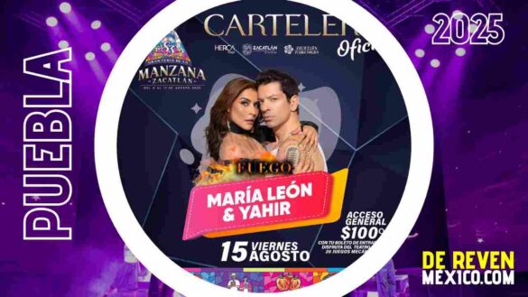 MARÍA LEÓN Y YAHIR ZACATLÁN 2025 FERIA DE LA MANZANA RECINTO FERIAL
