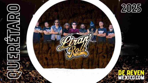 LIRAN ROLL FERIA CADEREYTA 2025 QUERÉTARO