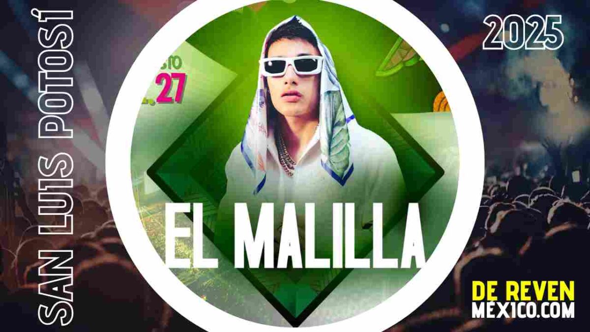 EL MALILLA SAN LUIS POTOSÍ 2025 FERIA NACIONAL POTOSINA