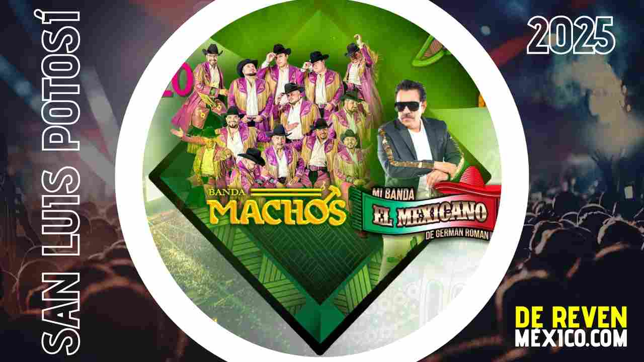 BANDA MACHOS Y MI BANDA EL MEXICANO SAN LUIS POTOSÍ 2025 FERIA NACIONAL POTOSINA