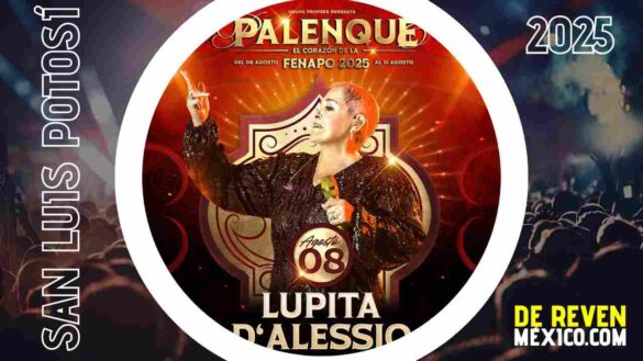 LUPITA DALESSIO SAN LUIS POTOSÍ 2025 PALENQUE FENAPO