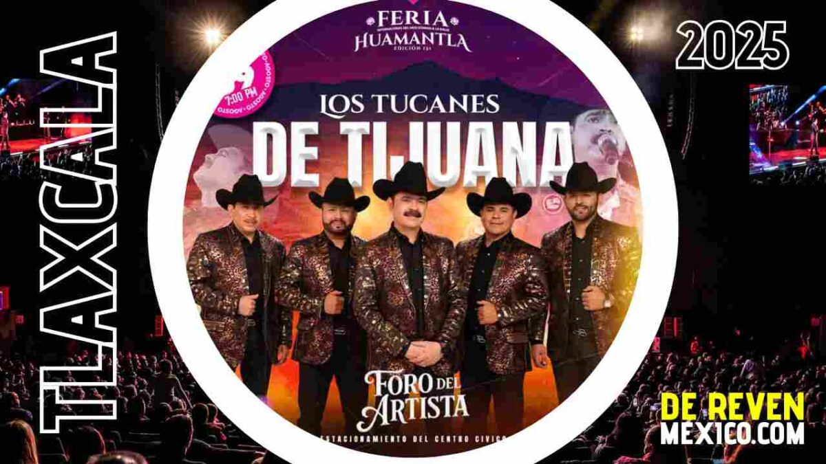 LOS TUCANES DE TIJUANA FERIA HUAMANTLA 2025 TLAXCALA