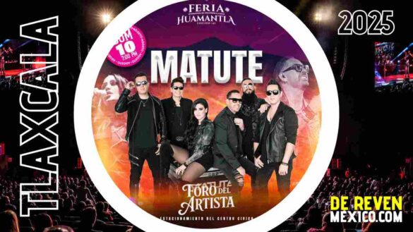 MATUTE FERIA HUAMANTLA 2025 TLAXCALA