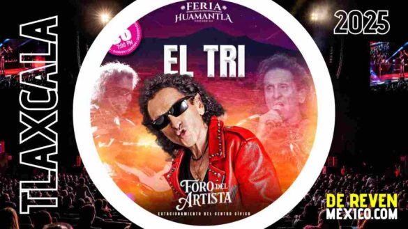 EL TRI FERIA HUAMANTLA 2025 TLAXCALA