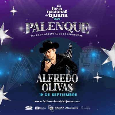 ALFREDO OLIVAS TIJUANA 2025 PALENQUE FERIA NACIONAL TIJUANA