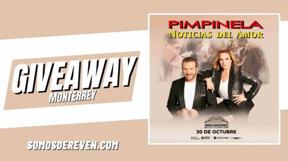 PIMPINELA GIVEAWAY EN ARENA MONTERREY 2025