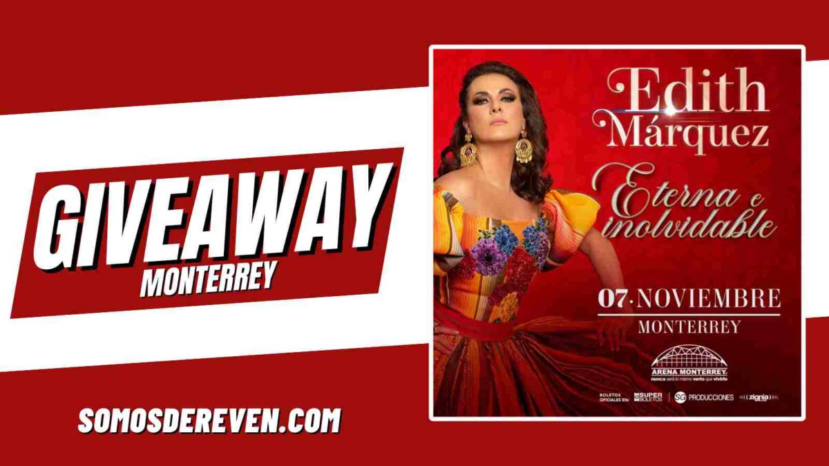EDITH MÁRQUEZ GIVEAWAY EN ARENA MONTERREY 2025