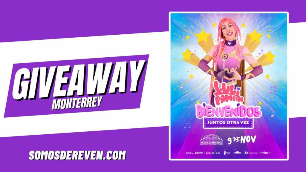 LULI PAMPIN GIVEAWAY EN ARENA MONTERREY 2025