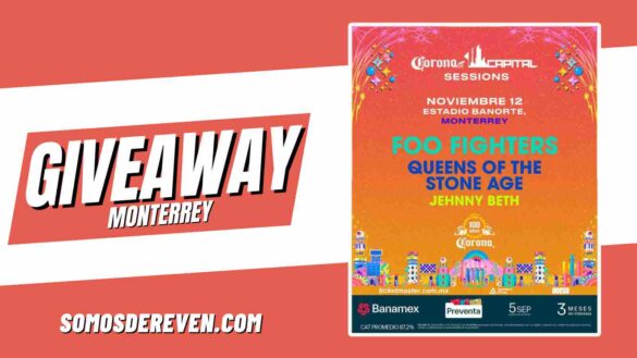 CORONA CAPITAL SESSIONS MONTERREY GIVEAWAY EN ESTADIO BANORTE 2025
